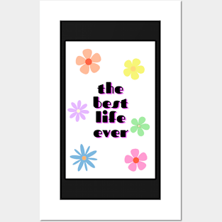 the best life ever 5 Posters and Art